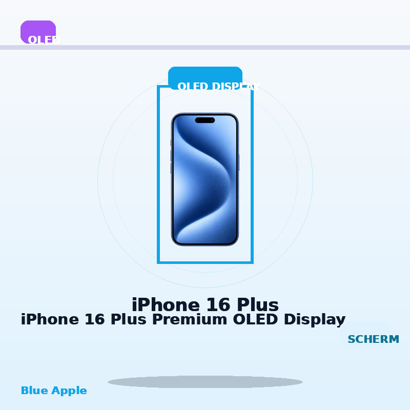 iPhone 16 Plus Premium OLED Display for iPhone 16 Plus — Blue Apple parts shop