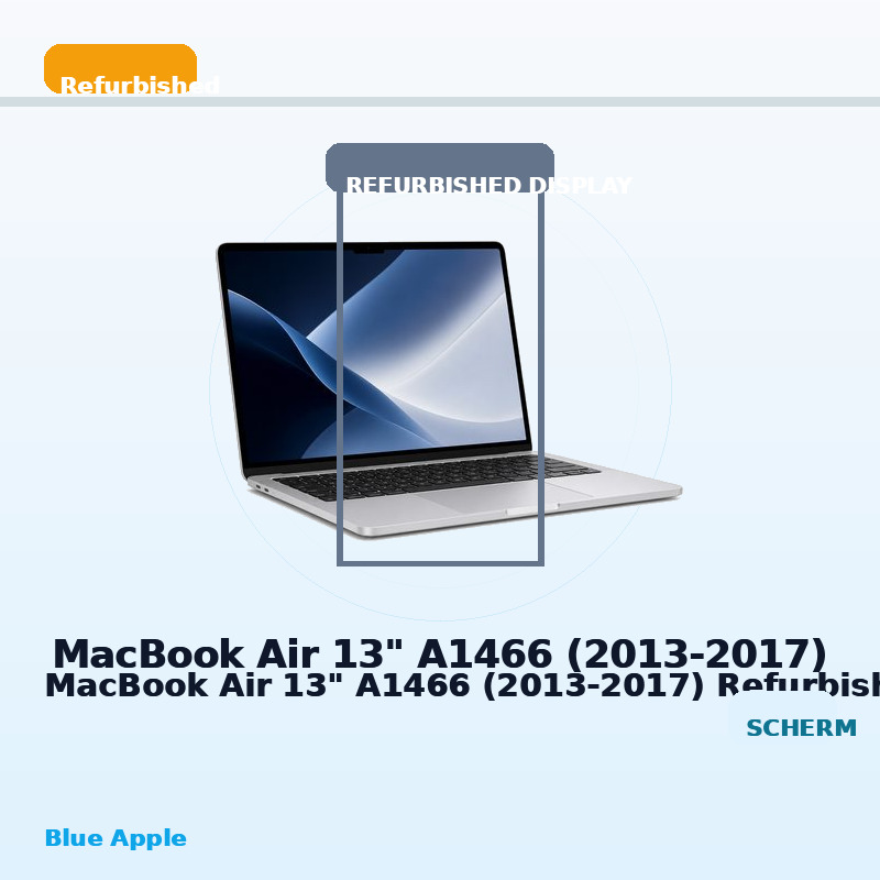 MacBook Air 13" A1466 (2013-2017) Refurbished Display for MacBook Air 13" A1466 (2013-2017) — Blue Apple parts shop